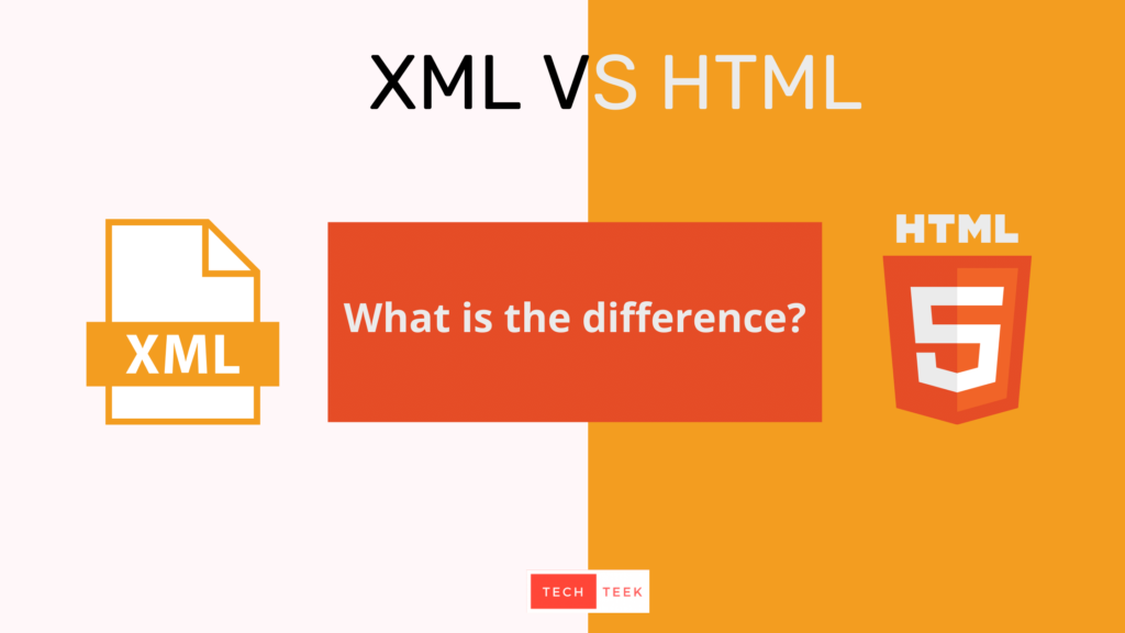 XML Vs HTML | Differences Between XML And HTML You Must Know