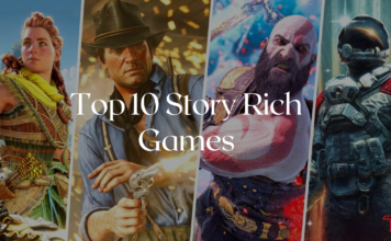 Top 10 Best Story Games with Awesome Gameplay, and Gripping Narrative Top 10 Best Story Rich Games with Awesome Gameplay and Gripping Narrative