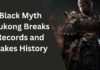 Black Myth Wukong Breaks Records and Makes History